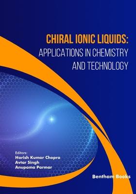 Chiral Ionic Liquids: Applications in Chemistry and Technology