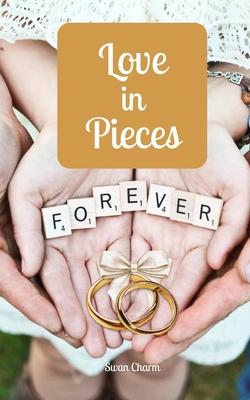 Love in Pieces