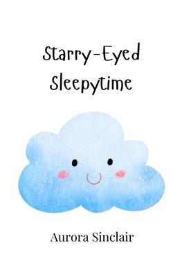 Starry-Eyed Sleepytime