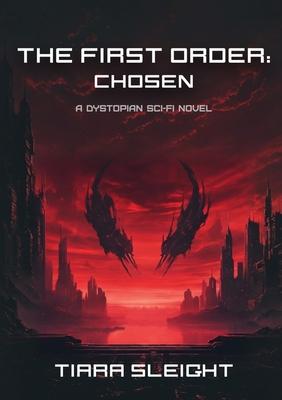 The First Order: Chosen