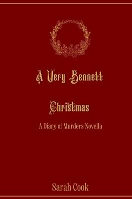 A Very Bennett Christmas: A Diary of Murders Novella