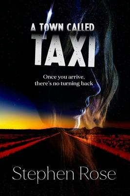 A Town Called Taxi: Once you arrive, there’s no turning back