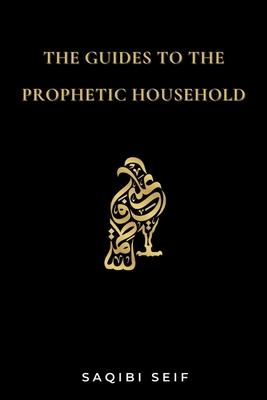 The Guides to the Prophetic Household