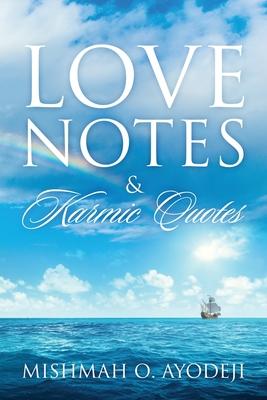 Love Notes & Karmic Quotes