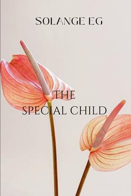 The special child: A Tale of Courage