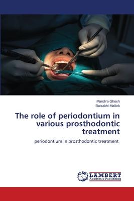 The role of periodontium in various prosthodontic treatment