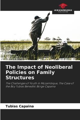 The Impact of Neoliberal Policies on Family Structures