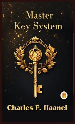 The Charles Haanel Master Key System