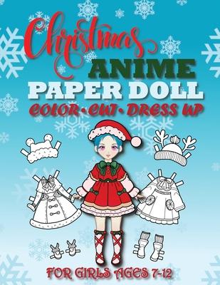 Christmas Anime Paper Doll for Girls Ages 7-12; Cut, Color, Dress up and Play. Coloring book for kids