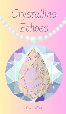 Crystalline Echoes