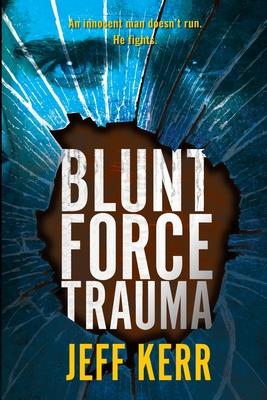 Blunt Force Trauma