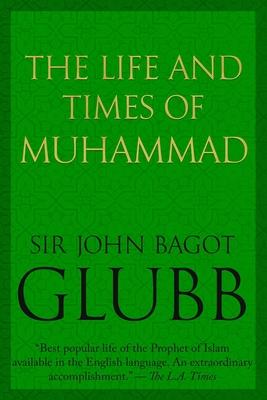 The Life and Times of Muhammad