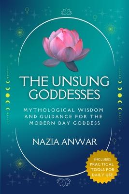 The Unsung Goddesses