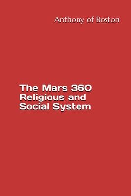 The Mars 360 Religious and Social System