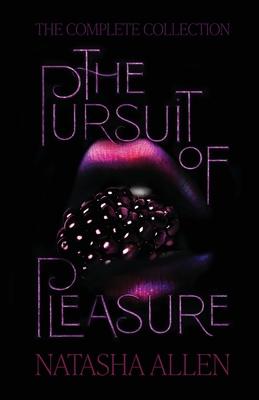 The Pursuit of Pleasure: The Complete Collection