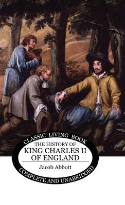 The History of King Charles II of England