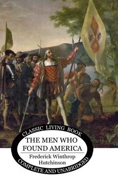 The Men Who Found America