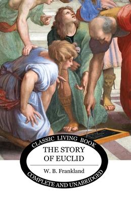 The Story of Euclid