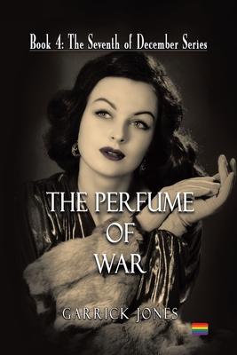 The Perfume of War