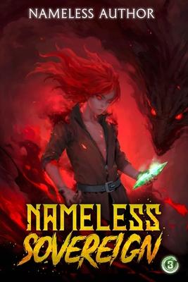 Nameless Sovereign 3: A Cultivation Progression Fantasy