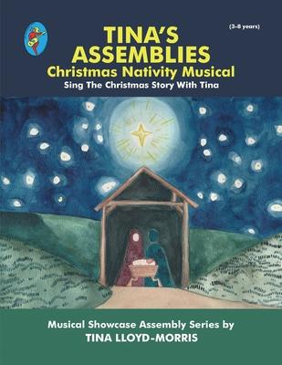 Tina’s Assemblies: Christmas Musical Nativity