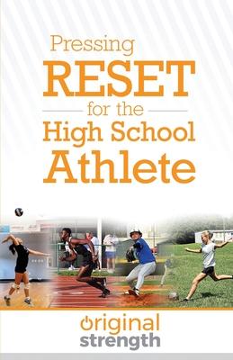 Pressing RESET for the High School Athlete