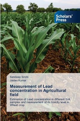 Measurement of Lead concentration in Agricultural field