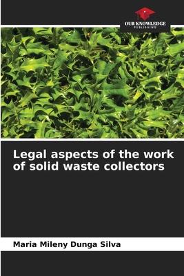 Legal aspects of the work of solid waste collectors