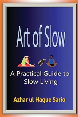 Art of Slow