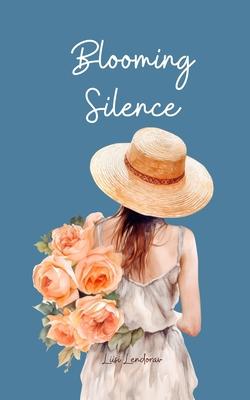 Blooming Silence