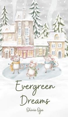 Evergreen Dreams