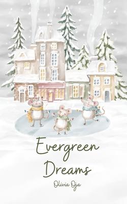 Evergreen Dreams