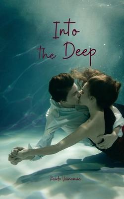 Into the Deep