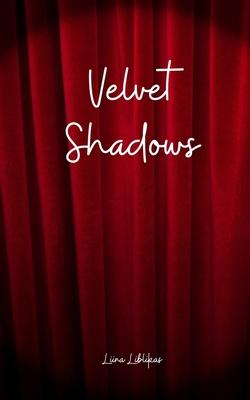 Velvet Shadows