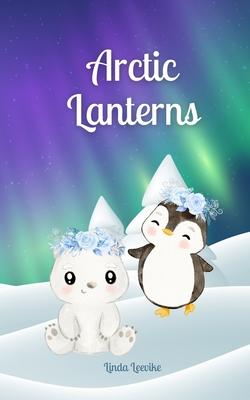 Arctic Lanterns