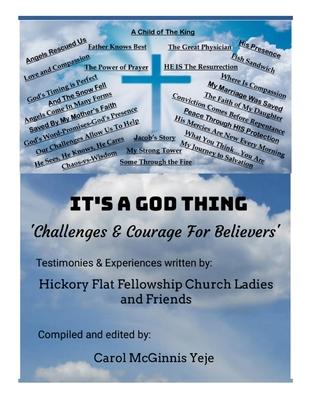 It’s a God Thing: ’Challenges & Courage For Believers’