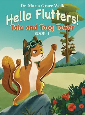 Hello Flutters!: Tala and Toog Tower