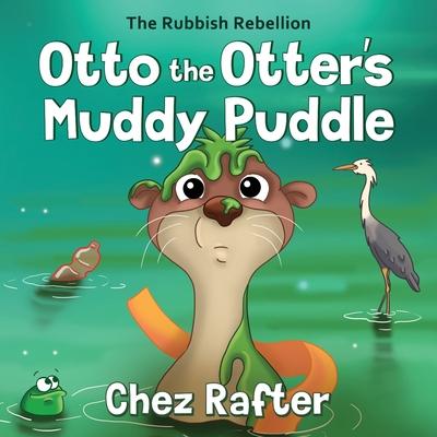 Otto the Otter’s Muddy Puddle