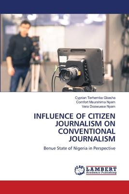 Influence of Citizen Journalism on Conventional Journalism