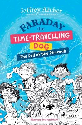 Faraday The Time-Travelling Dog: The Fall of the Pharoah