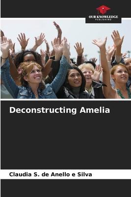 Deconstructing Amelia