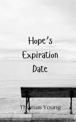 Hope’s Expiration Date