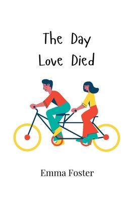 The Day Love Died