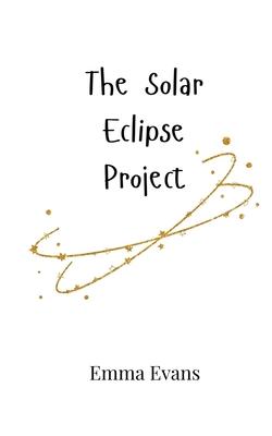 The Solar Eclipse Project