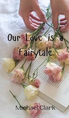 Our Love is a Fairytale