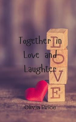 Together in Love and Laughter