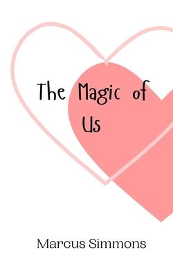 The Magic of Us