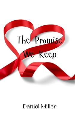 The Promise We Keep