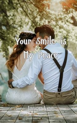 Your Smile is My Peace