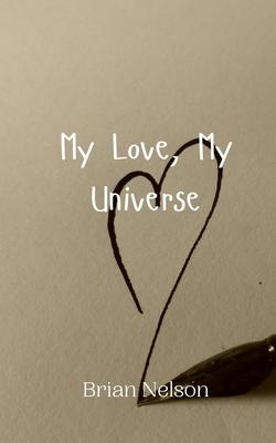 My Love, My Universe